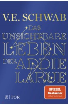 Schwab V. E.: Das unsichtbare Leben der Addie LaRue