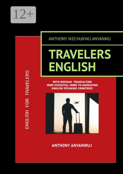 Ikechukwu Anthony Anyanwu: Travelers English