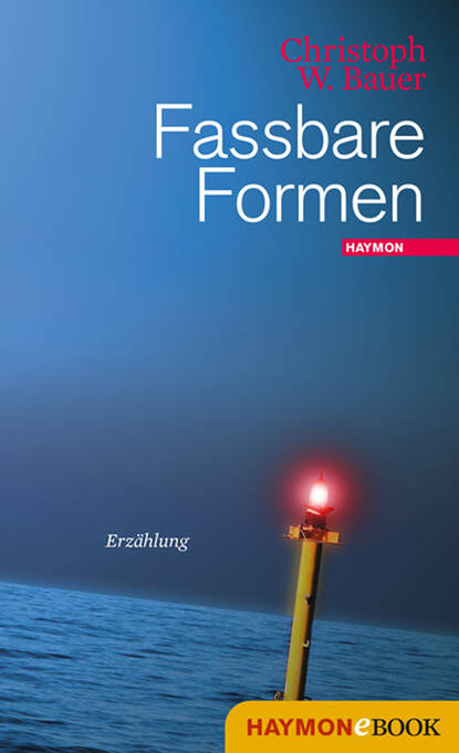 Fassbare Formen - Erzählung
