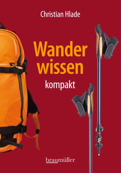 Hlade Christian: Wanderwissen kompakt