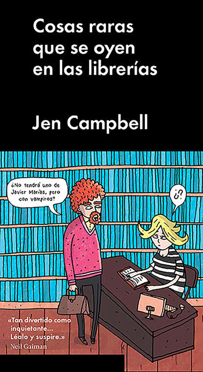 Campbell Jen: Cosas raras que se oyen en las librerías