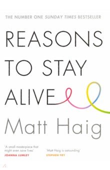 Haig Matt: Reasons To Stay Alive