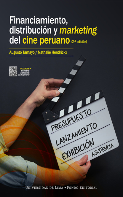 Hendrickx Nathalie Pompilla: Financiamiento, distribución y marketing del cine peruano