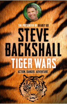 Backshall Steve: Tiger Wars