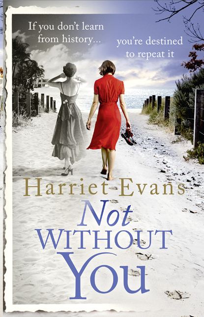 Evans Harriet: Not Without You