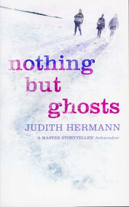 Hermann Judith: Nothing but Ghosts