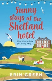 Green Erin: Sunny Stays at the Shetland Hotel