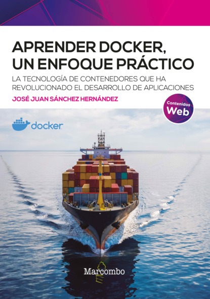 Hernández José: Aprender Docker, un enfoque práctico