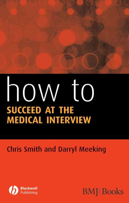Smith Chris: How to Succeed at the Medical Interview