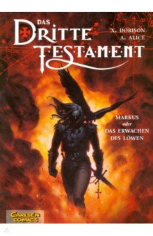 Dorison Xavier: Das Dritte Testament. Band 1. Markus