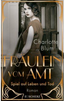 Blum Charlotte: Spiel auf Leben und Tod