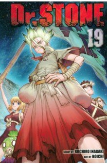 Inagaki Riichiro: Dr. Stone. Volume 19