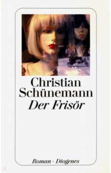 Schunemann Christian: Der Frisor