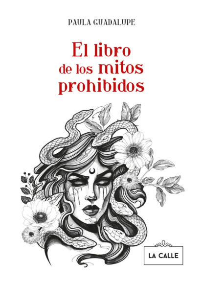 Guadalupe Paula: El libro de los mitos prohibidos