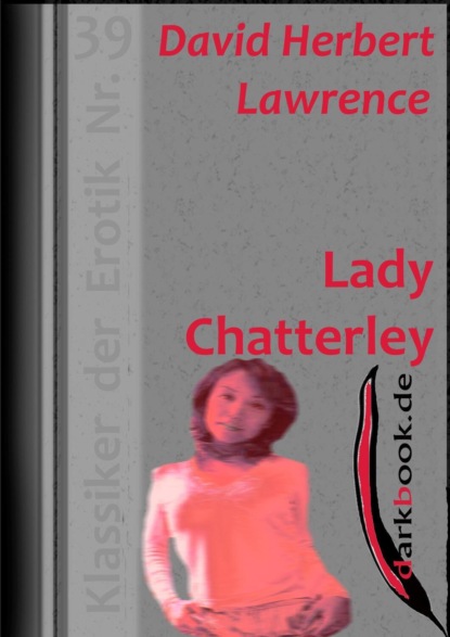 Lady Chatterley - Klassiker der Erotik Nr. 39