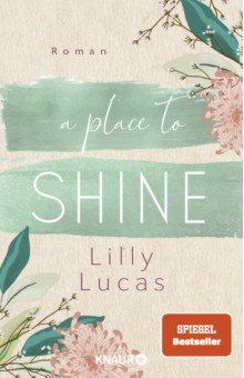 Lucas Lilly: A Place to Shine