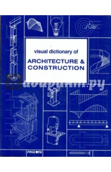Broto Carles: VISUAL DICTIONARY OF ARCHITECTURE & CONSTRUCTION
