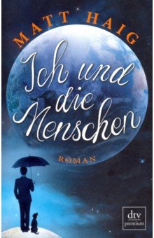 Haig Matt: Ich und die Menschen