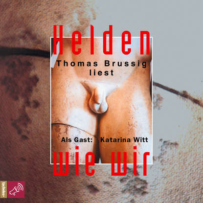 Brussig Thomas: Helden wie wir