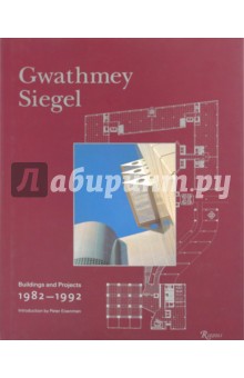 Eisenman Peter: Gwathmey Siegel: Buildings & projects