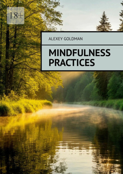 Goldman Alexey: Mindfulness practices