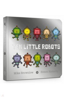 Brownlow Mike: Ten Little Robots
