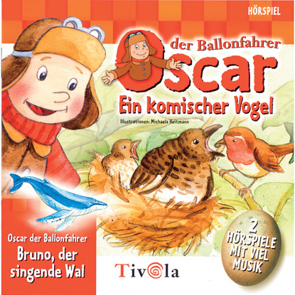 Ein komischer Vogel / Der singende Wal - Oscar der Ballonfahrer