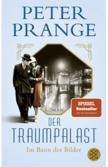 Prange Peter: Der Traumpalast. Im Bann der Bilder