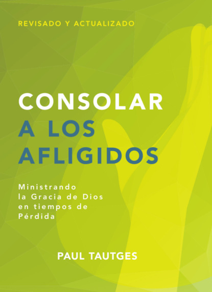 Tautges Paul: Consolar a los afligidos