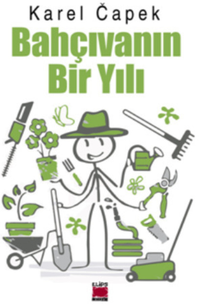 Capek Karel: Bahçıvanın Bir Yılı
