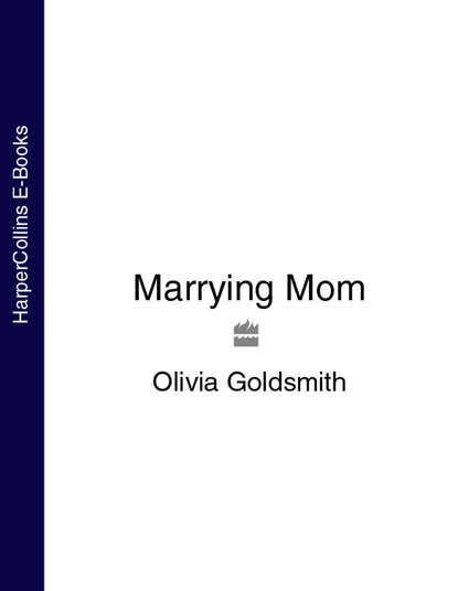 Goldsmith Olivia: Marrying Mom