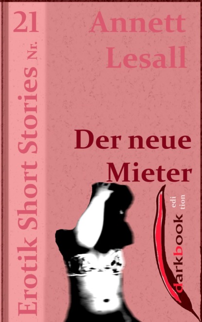 Der neue Mieter - Erotik Short Stories Nr. 21