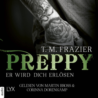 M. T. Frazier: Preppy - Er wird dich erlösen - King-Reihe 7 (Ungekürzt)