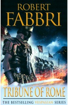 Fabbri Robert: Vespasian I. Tribune of Rome