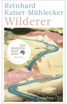 Kaiser-Muhlecker Reinhard: Wilderer