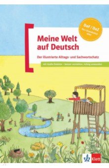 Meisner Cordula: Meine Welt auf Deutsch. Der illustrierte Alltags- und Sachwortschatz + Audio-Downloads