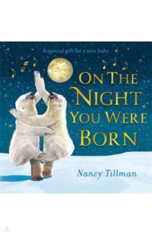 Tillman Nancy: On the Night You Were Born