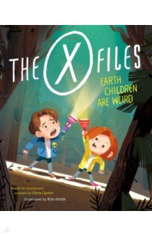 Smith Kim: The X-Files. Earth Children Are Weird