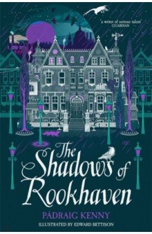 Kenny Padraig: The Shadows of Rookhaven