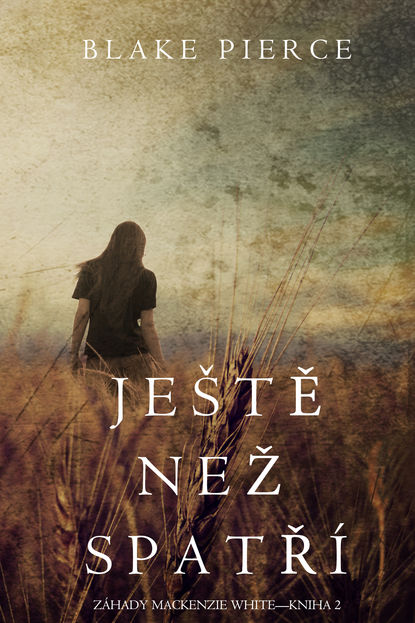 Ještě Než Spatří