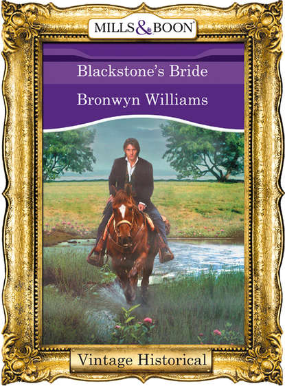 Williams Bronwyn: Blackstone's Bride