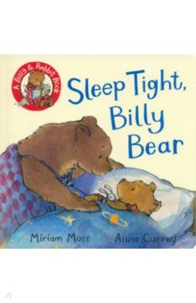Moss Miriam: Sleep Tight, Billy Bear