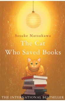 Natsukawa Sosuke: The Cat Who Saved Books
