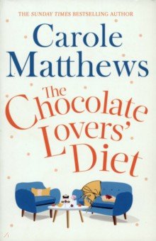 Matthews Carole: The Chocolate Lovers' Diet