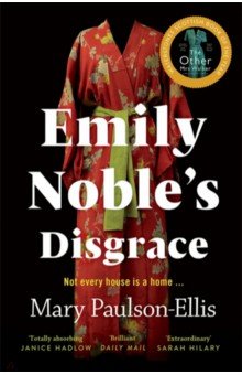 Paulson-Ellis Mary: Emily Noble's Disgrace