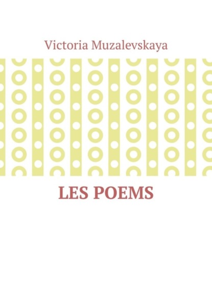 Muzalevskaya Victoria: Les poems