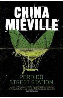 Mieville China: Perdido Street Station