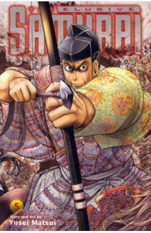 Matsui Yusei: The Elusive Samurai. Volume 5