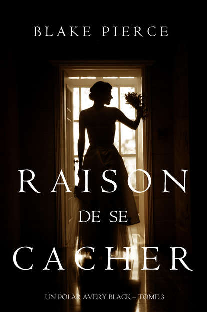 Raison de se Cacher