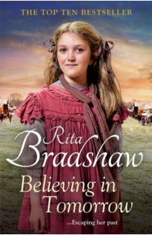 Bradshaw Rita: Believing in Tomorrow